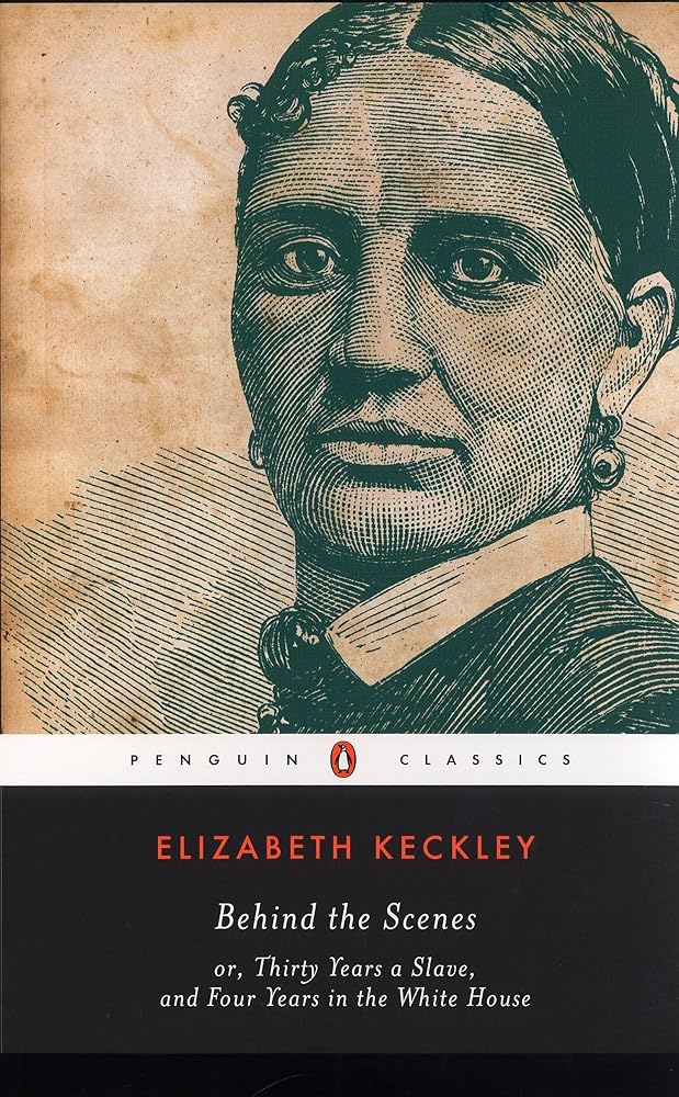 Behind the Scenes: or, Thirty Years a Slave, and Four Years in the White House (Penguin Classics) cover image