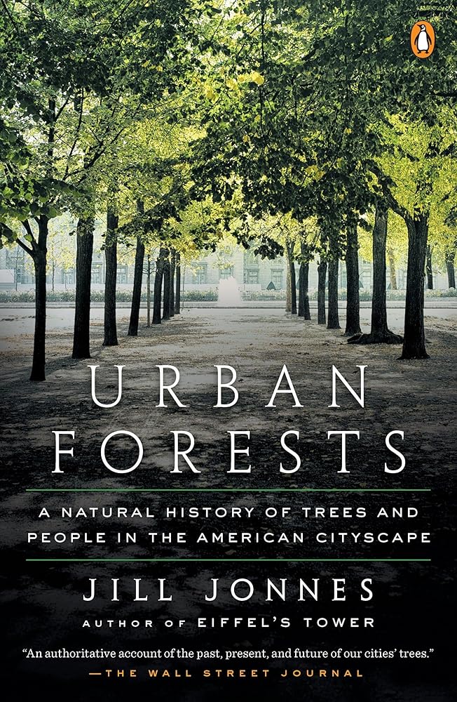 Urban Forests: A Natural History of Trees and People in the American Cityscape cover image
