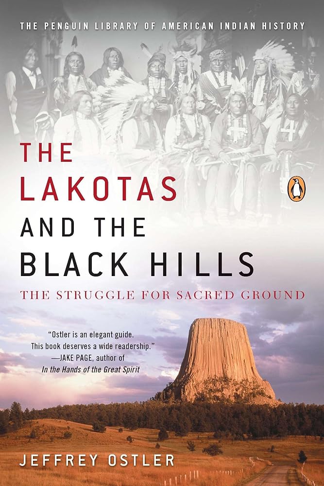 The Lakotas and the Black Hills: The Struggle for Sacred Ground (The Penguin Library of American Indian History) cover image