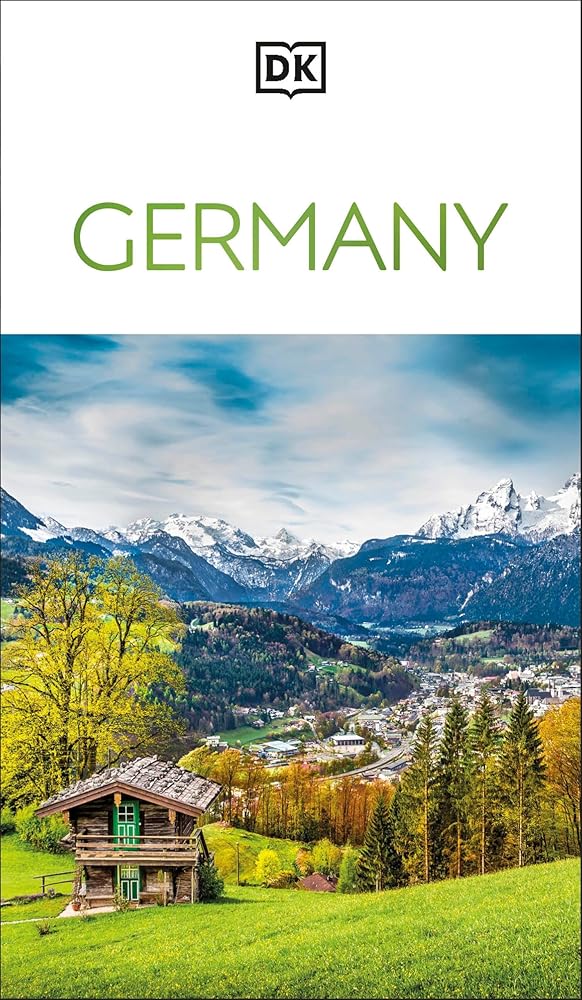 DK Germany: Must-See Sights. Culture & History. Detailed Maps & Tours. Covers Berlin, Bavaria, Black Forest, & m (Travel Guide) cover image