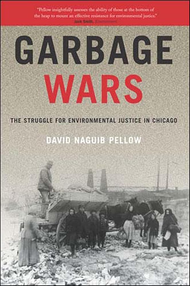 Garbage Wars: The Struggle for Environmental Justice in Chicago (Urban and Industrial Environments) cover image
