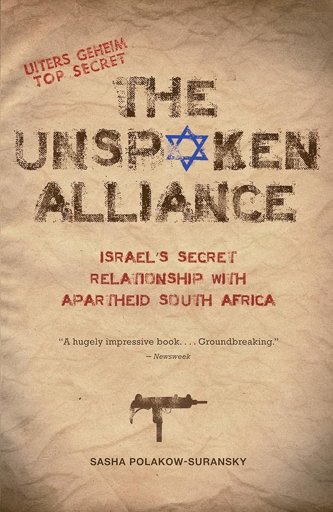 The Unspoken Alliance: Israel's Secret Relationship with Apartheid South Africa cover image