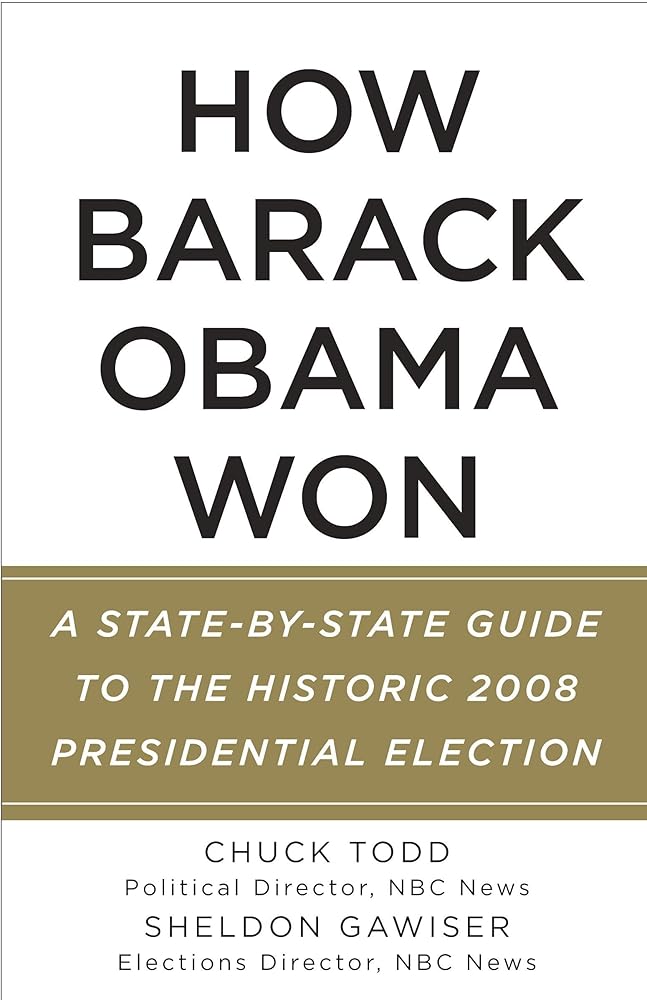 How Barack Obama Won: A State-by-State Guide to the Historic 2008 Presidential Election cover image