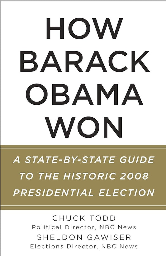 How Barack Obama Won: A State-by-State Guide to the Historic 2008 Presidential Election cover image