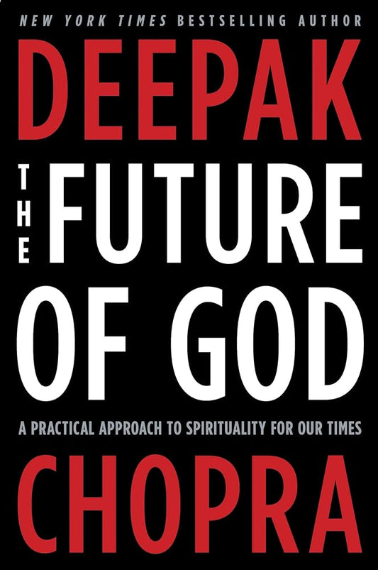 The Future of God: A Practical Approach to Spirituality for Our Times cover image