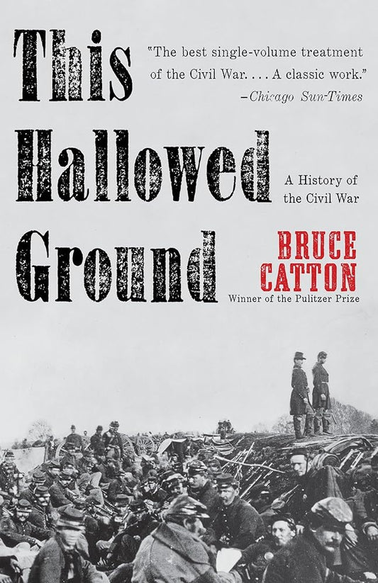 This Hallowed Ground: A History of the Civil War (Vintage Civil War Library) cover image