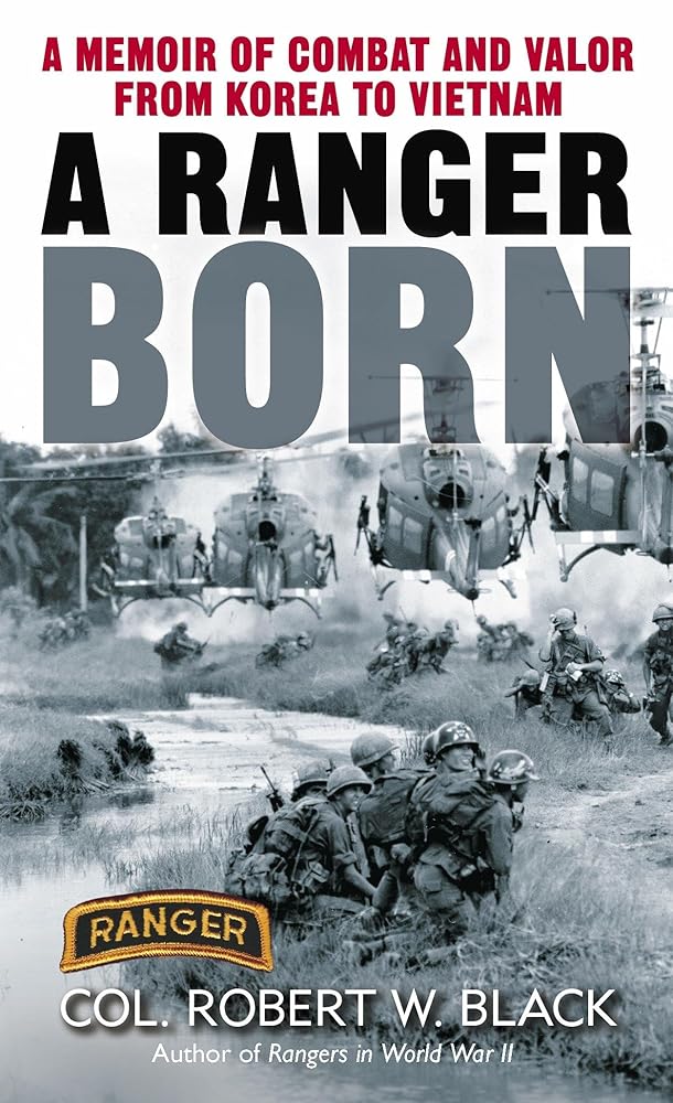 A Ranger Born: A Memoir of Combat and Valor from Korea to Vietnam cover image