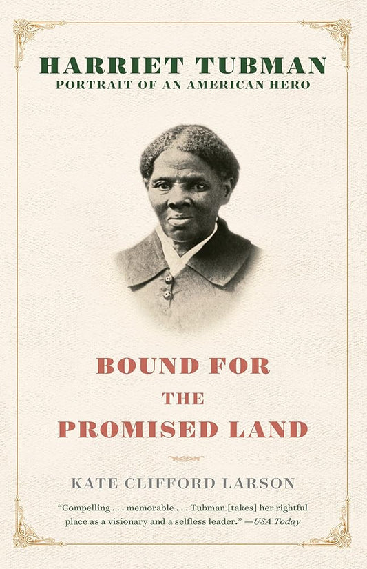 Bound for the Promised Land: Harriet Tubman: Portrait of an American Hero cover image