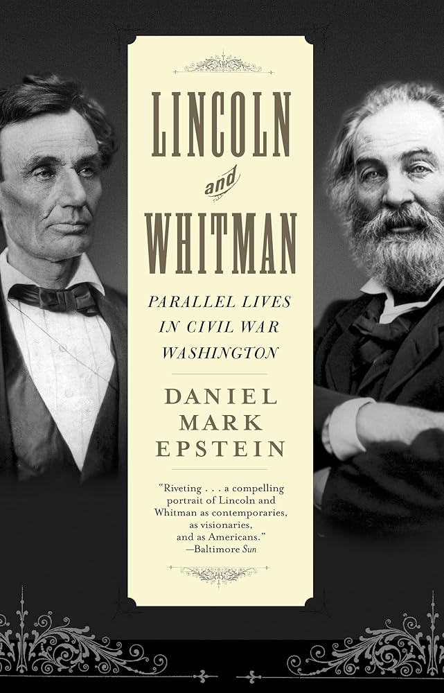 Lincoln and Whitman: Parallel Lives in Civil War Washington cover image