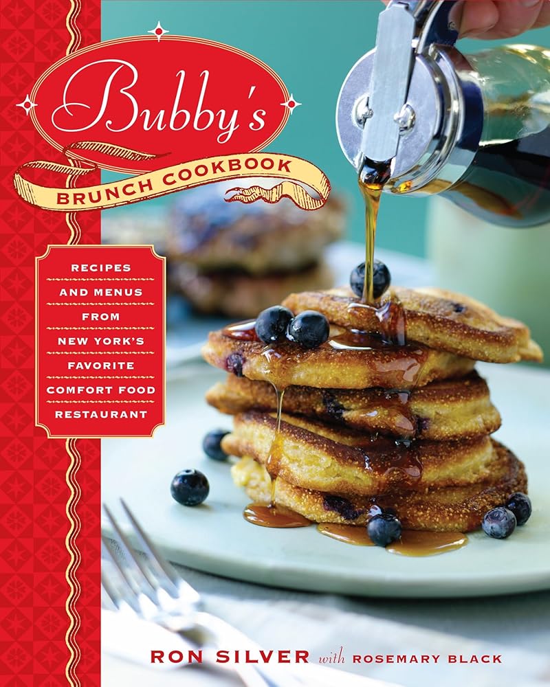 Bubby's Brunch Cookbook: Recipes and Menus from New York's Favorite Comfort Food Restaurant cover image