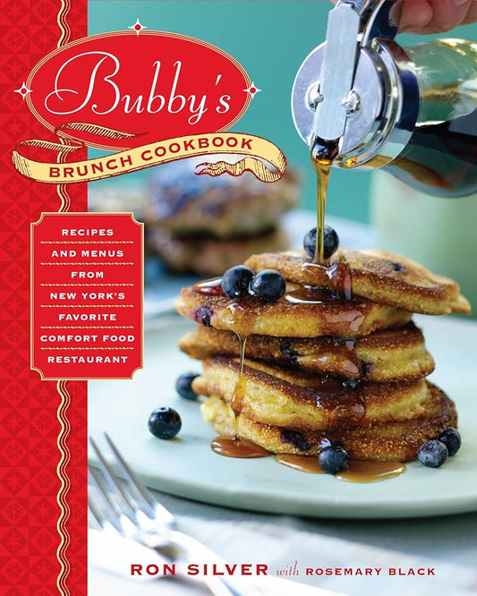 Bubby's Brunch Cookbook: Recipes and Menus from New York's Favorite Comfort Food Restaurant cover image