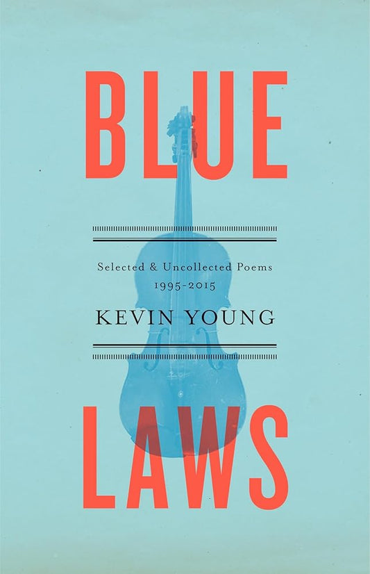 Blue Laws: Selected and Uncollected Poems, 1995-2015 cover image