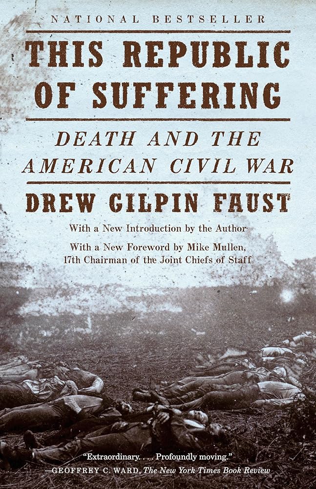 This Republic of Suffering: Death and the American Civil War (National Book Award Finalist) (Vintage Civil War Library) cover image