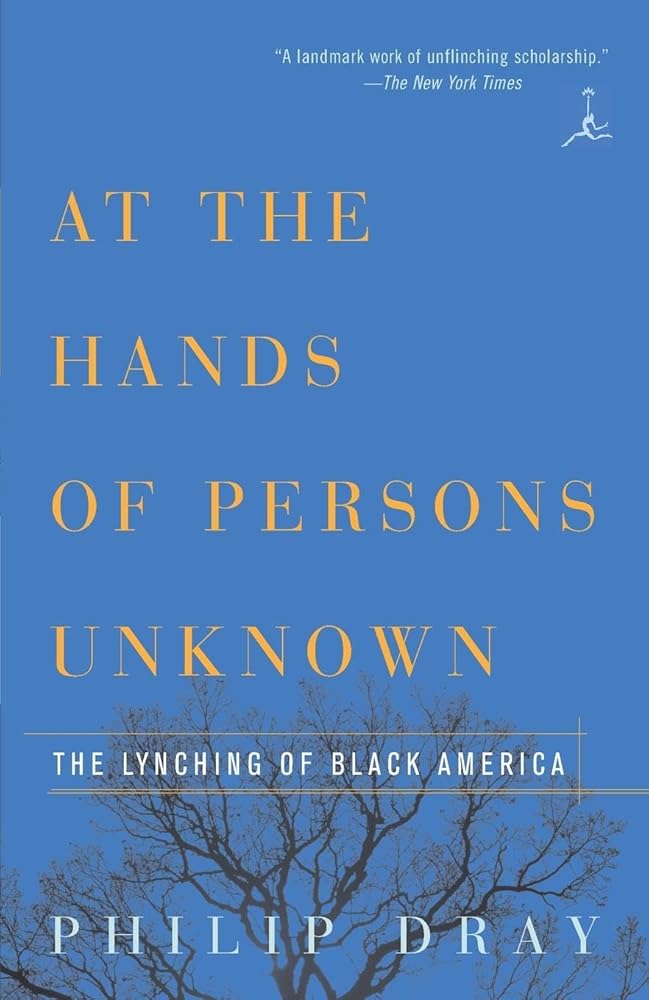 At the Hands of Persons Unknown: The Lynching of Black America (Modern Library) cover image