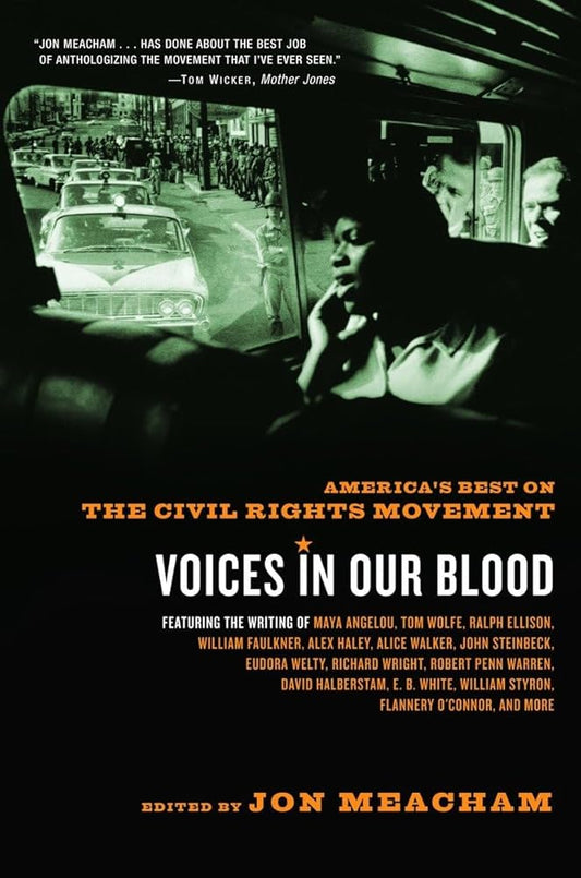 Voices in Our Blood: America's Best on the Civil Rights Movement cover image
