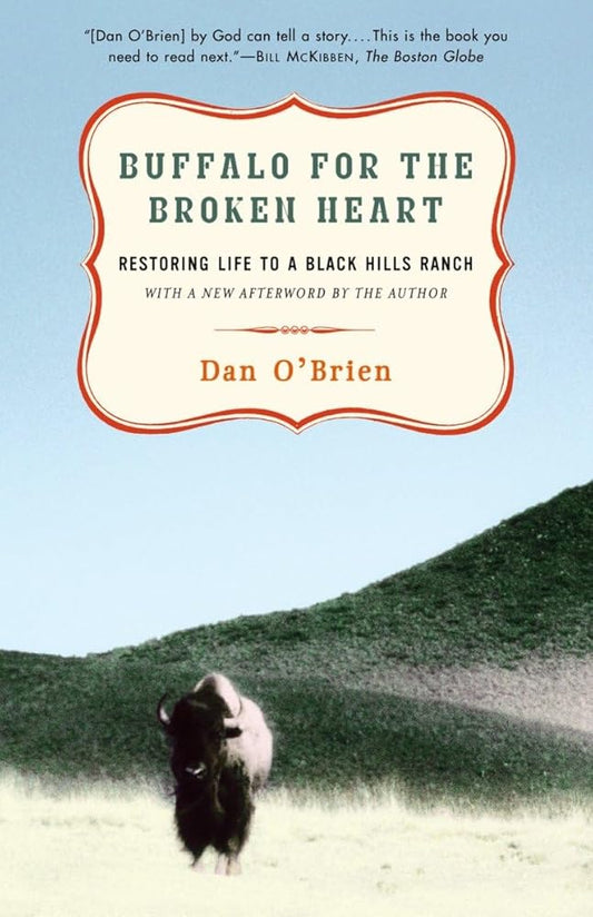 Buffalo for the Broken Heart: Restoring Life to a Black Hills Ranch cover image