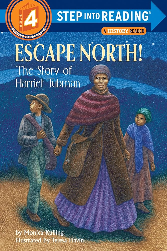 Escape North! The Story of Harriet Tubman (Step-Into-Reading, Step 4) cover image