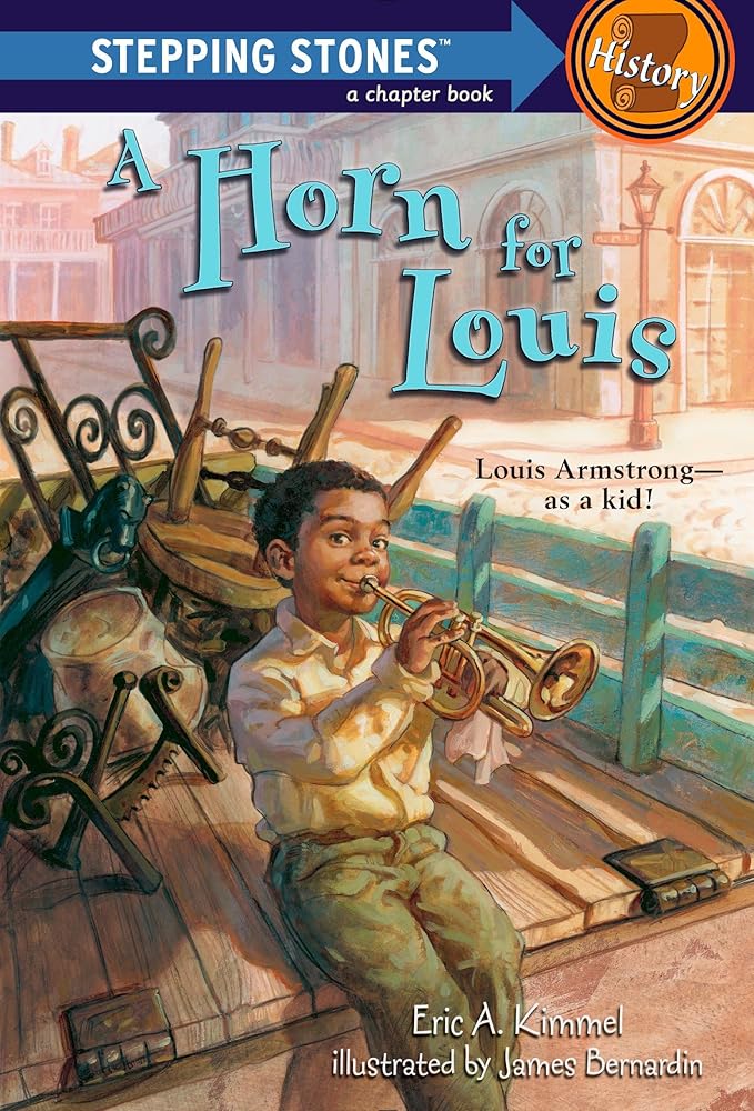 A Horn for Louis: Louis Armstrong--as a kid! (A Stepping Stone Book) cover image