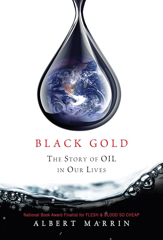Black Gold: The Story of Oil in Our Lives cover image