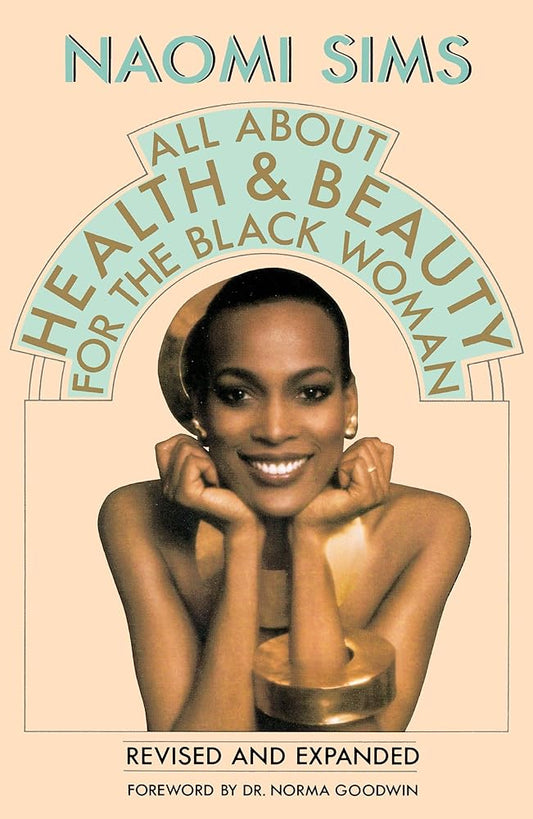 All About Health and Beauty for the Black Woman: Revised and Expanded cover image