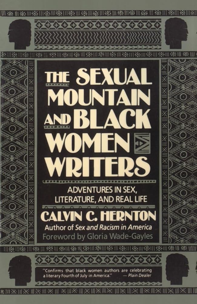 The Sexual Mountain and Black Women Writers: Adventures in Sex, Literature, and Real Life cover image