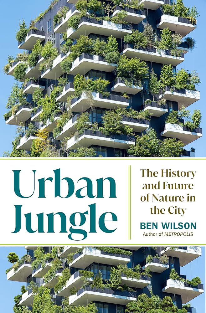 Urban Jungle: The History and Future of Nature in the City cover image
