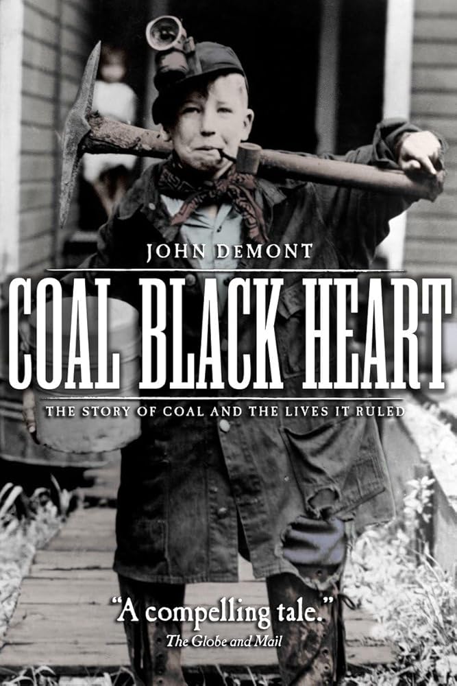 Coal Black Heart: The Story of Coal and Lives it Ruled cover image