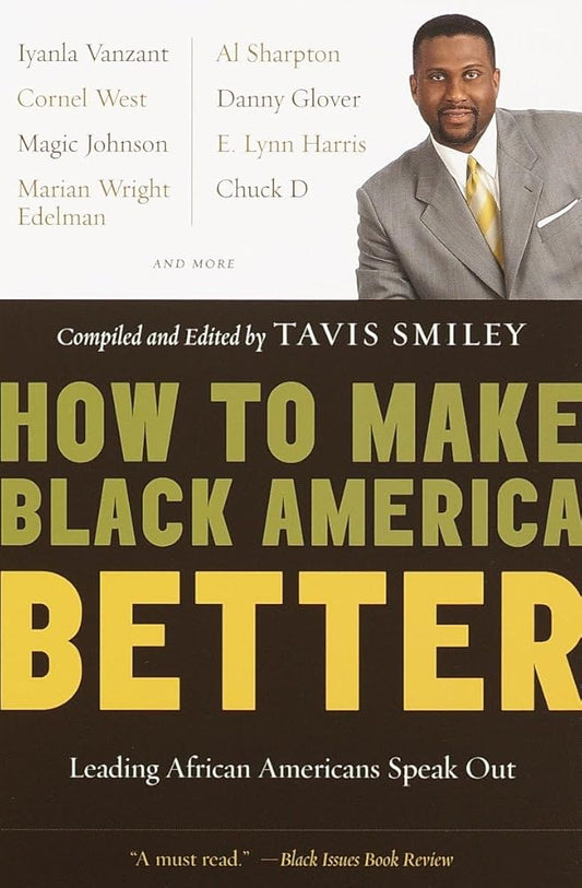 How to Make Black America Better: Leading African Americans Speak Out cover image