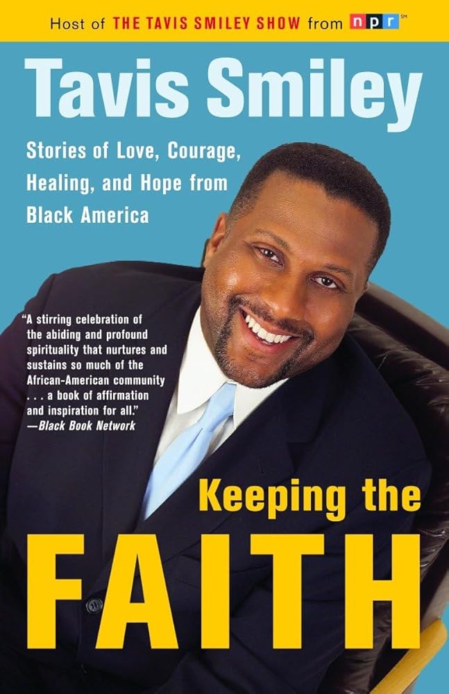 Keeping the Faith: Stories of Love, Courage, Healing, and Hope from Black America cover image