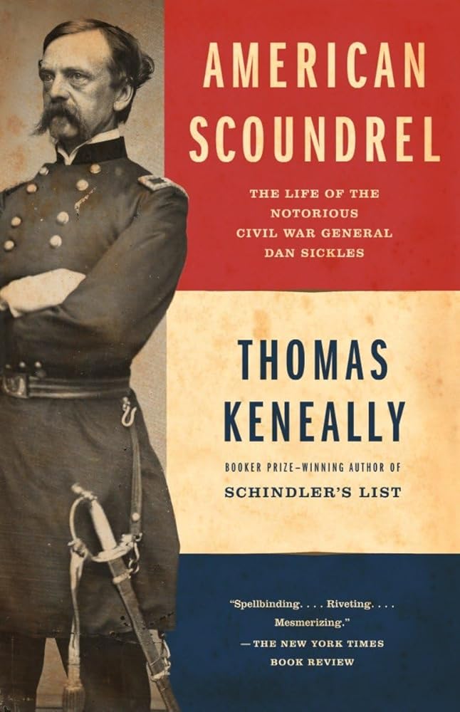 American Scoundrel: The Life of the Notorious Civil War General Dan Sickles cover image