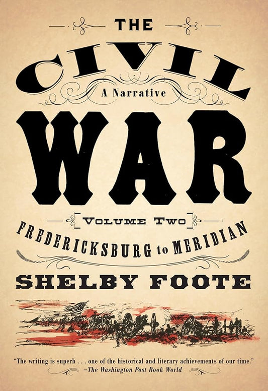 The Civil War: A Narrative: Volume 2: Fredericksburg to Meridian cover image