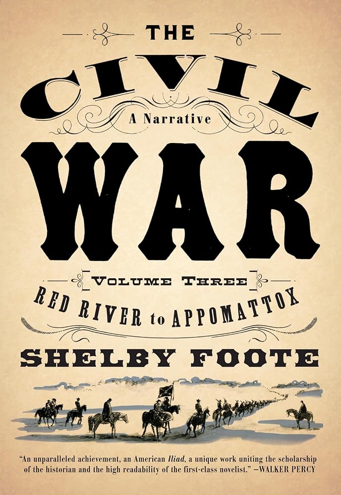 The Civil War: A Narrative: Volume 3: Red River to Appomattox (Vintage Civil War Library) cover image