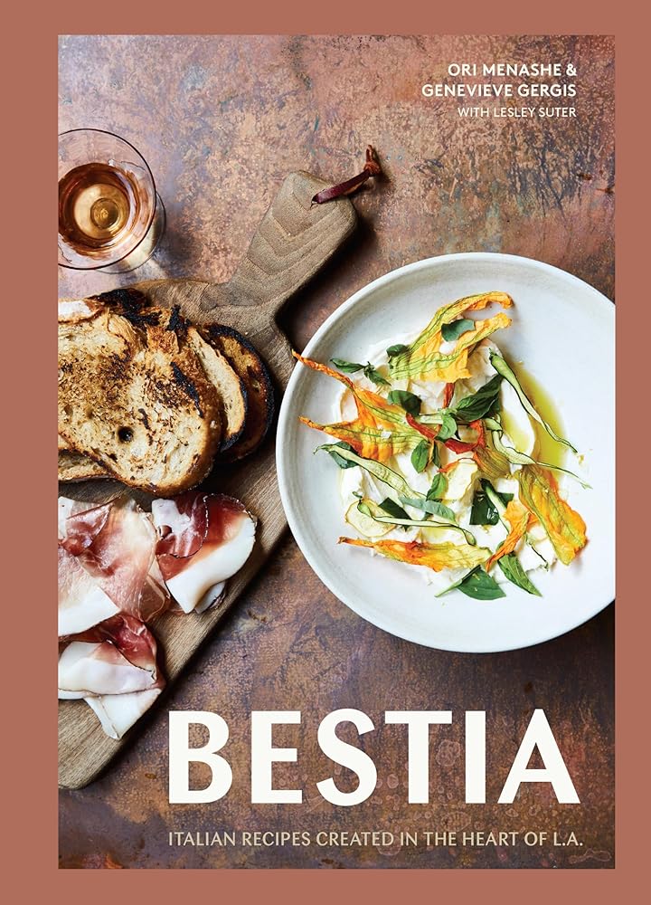 Bestia: Italian Recipes Created in the Heart of L.A. [A Cookbook] cover image