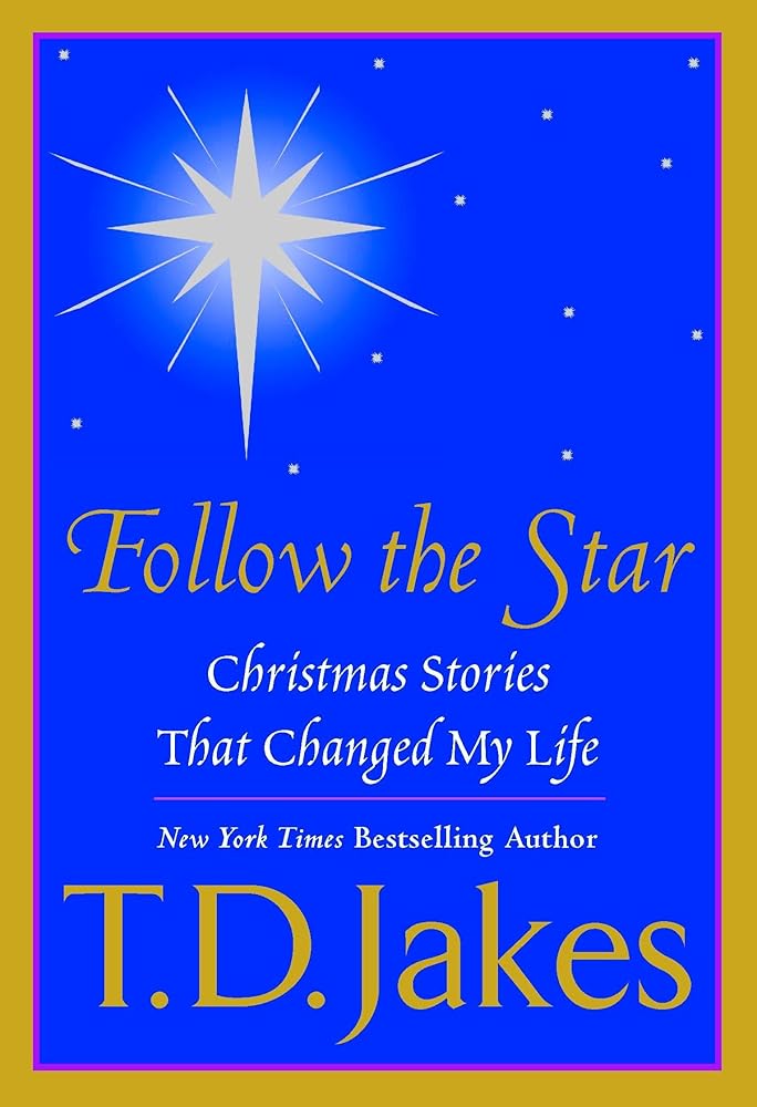 Follow the Star: Christmas Stories That Changed My Life cover image