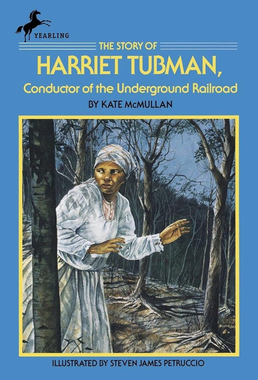 The Story of Harriet Tubman: Conductor of the Underground Railroad (Dell Yearling Biography) cover image