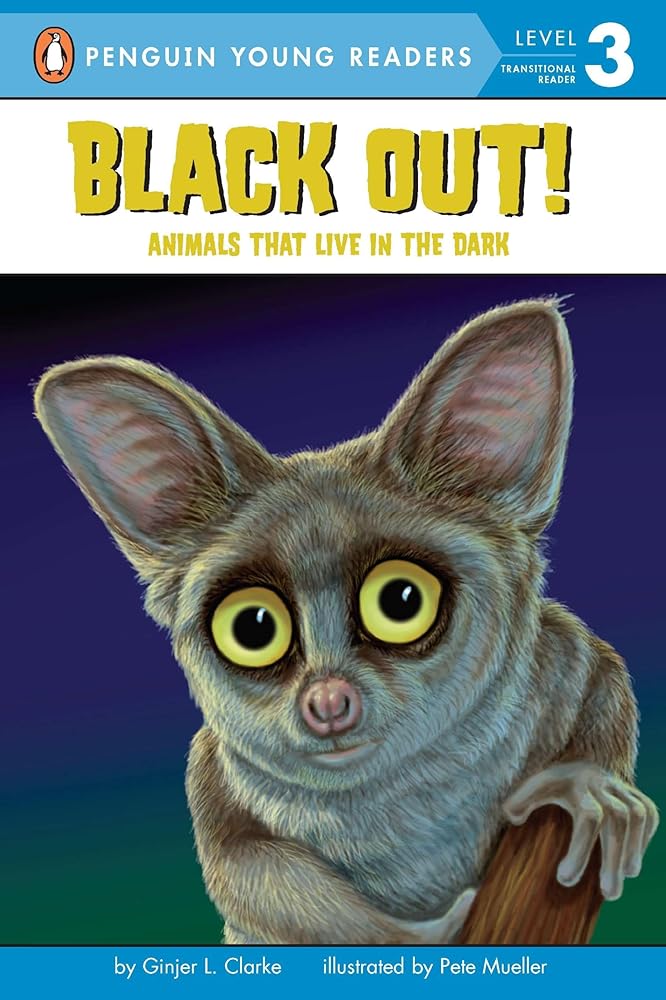 Black Out!: Animals That Live in the Dark: Animals That Live in the Dark (Penguin Young Readers, Level 3) cover image
