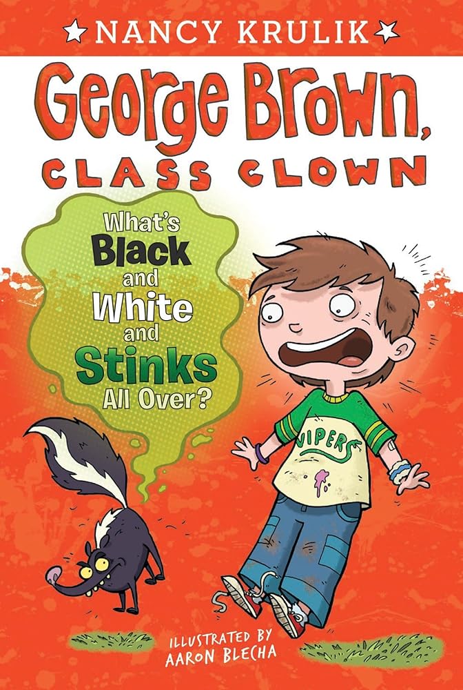 What's Black and White and Stinks All Over? #4 (George Brown, Class Clown) cover image