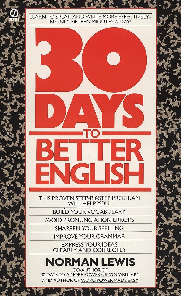 Thirty Days to Better English: Learn to Speak and Write More Effectively--in Only Fifteen Minutes a Day! cover image