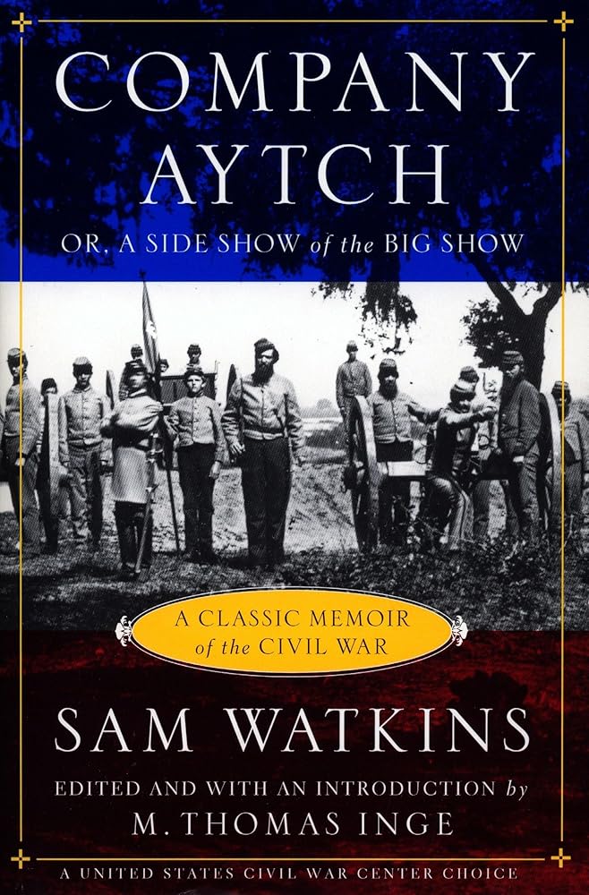 Company Aytch: A Classic Memoir of the Civil War cover image
