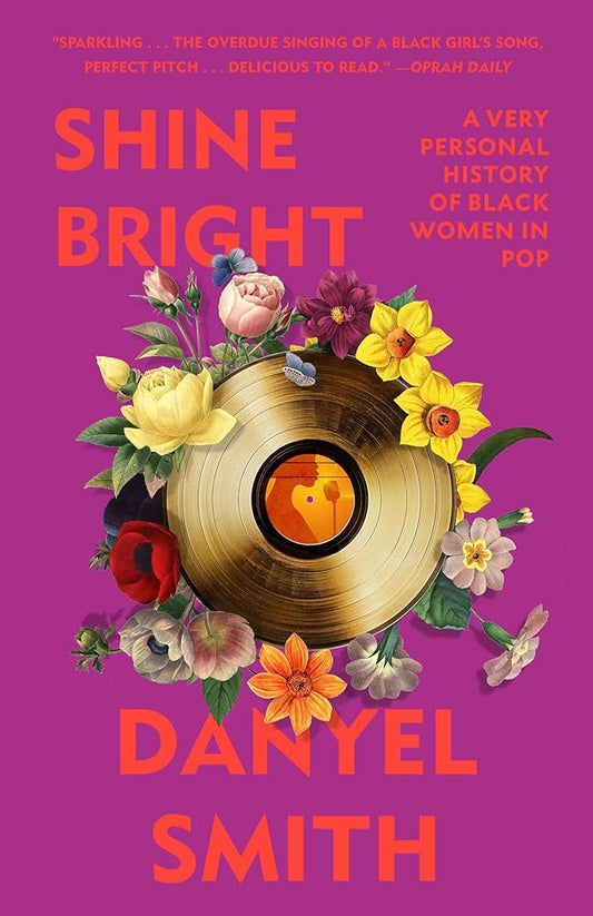 Shine Bright: A Very Personal History of Black Women in Pop cover image