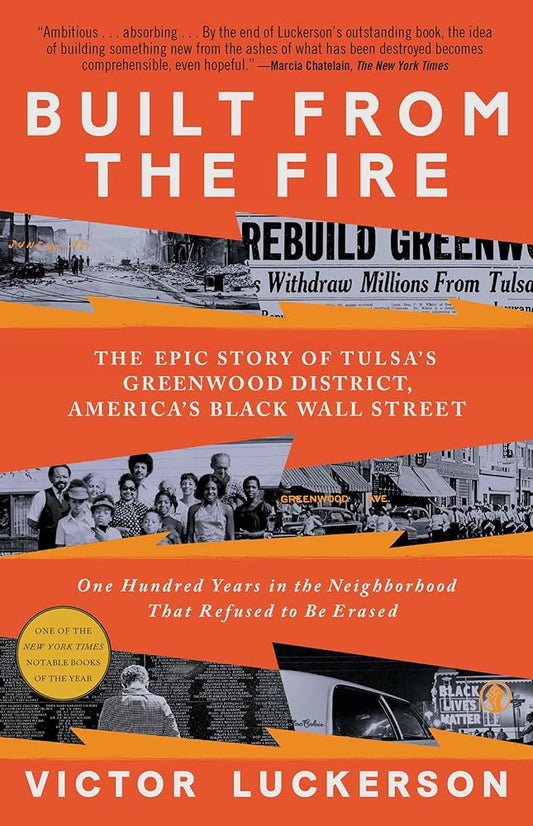 Built from the Fire: The Epic Story of Tulsa's Greenwood District, America's Black Wall Street cover image