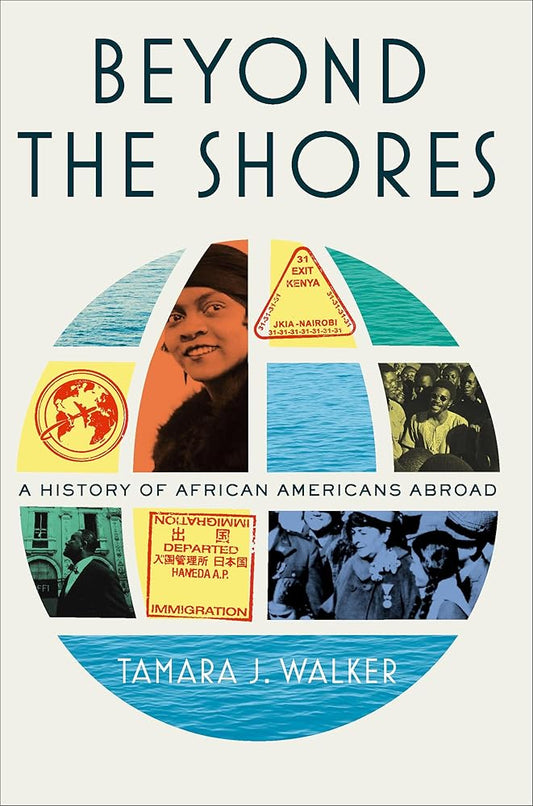 Beyond the Shores: A History of African Americans Abroad cover image