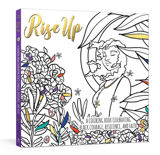 Rise Up: A Coloring Book Celebrating Black Courage, Resilience, and Faith cover image