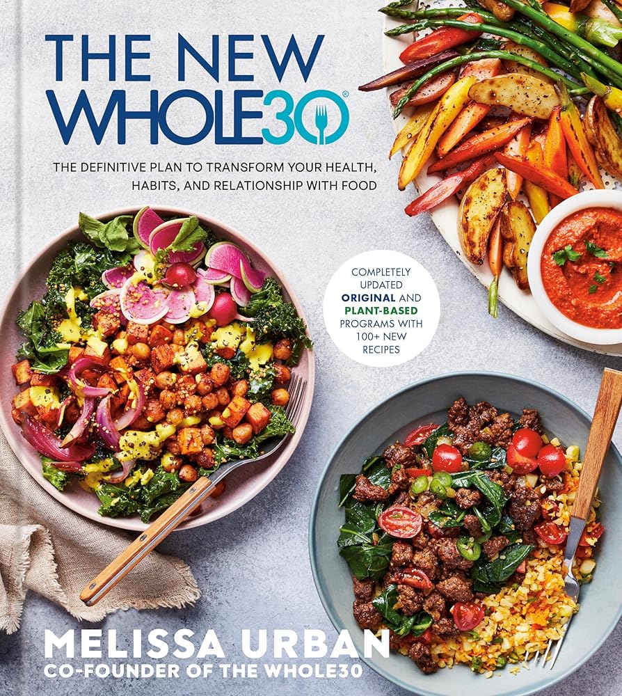 The New Whole30: The Definitive Plan to Transform Your Health, Habits, and Relationship with Food cover image