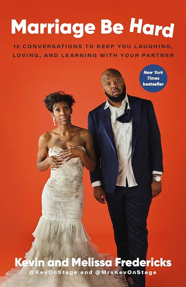 Marriage Be Hard: 12 Conversations to Keep You Laughing, Loving, and Learning with Your Partner cover image