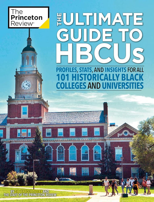 The Ultimate Guide to HBCUs: Profiles, Stats, and Insights for All 101 Historically Black Colleges and Universities (2022) (College Admissions Guides) cover image