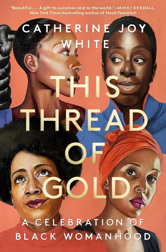 This Thread of Gold: A Celebration of Black Womanhood cover image