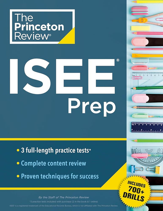 Princeton Review ISEE Prep: 3 Practice Tests + Review & Techniques + Drills (2024) (Private Test Preparation) cover image