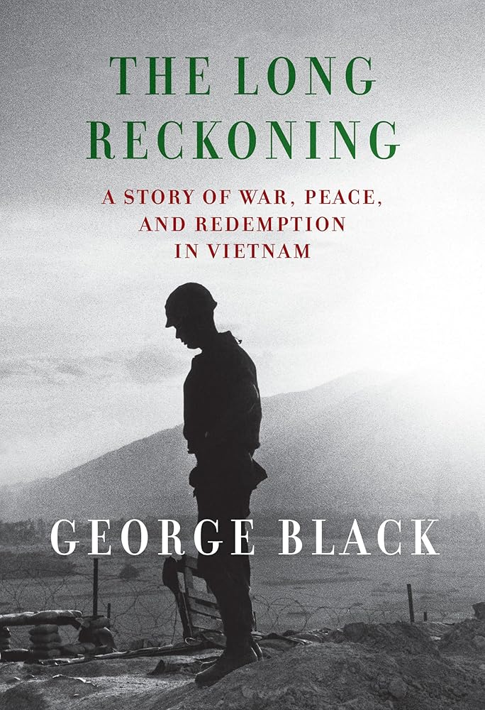 The Long Reckoning: A Story of War, Peace, and Redemption in Vietnam cover image