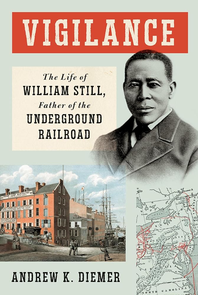 Vigilance: The Life of William Still, Father of the Underground Railroad cover image